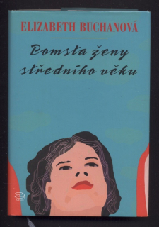 Buchanová, Elizabeth - Pomsta ženy středního věku