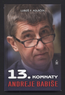 Koláček, Luboš Y. - 13. komnaty Andreje Babiše