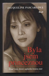 Pascarlová, Jacqueline - Byla jsem princeznou