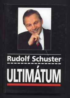 Schuster, Rudolf - Ultimátum