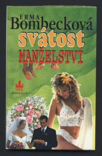 Bombecková, Erma - Svátost manželství