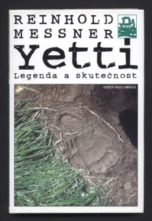 Messner, Reinhold - Yetti - legenda a skutečnost