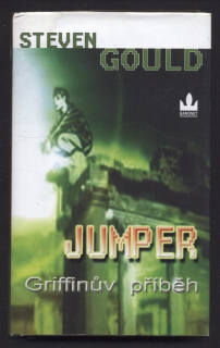 Gould, Steven - Jumper - Griffinův příběh