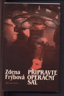Frýbová, Zdena - Připravte operační sál