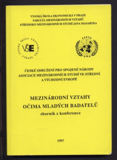Komínová, Radka a kol. - Mezinárodní vztahy očima mladých badatelů (sborník z konference)
