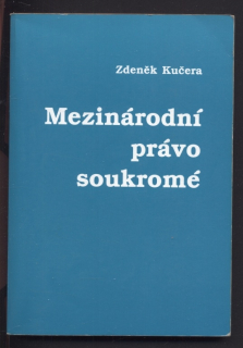 Kučera, Zdeněk - Mezinárodní právo soukromé