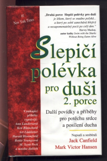 Canfield, Jack; Hansen, Mark Victor - Slepičí polévka pro duši 2. porce