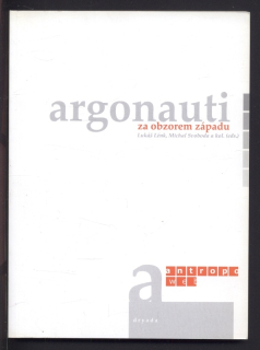 Lenk, Lukáš; Svoboda, Michal a kol. - Argonauti za obzorem západu