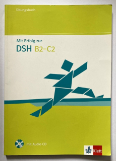 Fazlic Walte, Ksenija; Lohmann, Anke; Wegner, Wolfgang -  Mit Erfolg zur DSH B2 - C2: Übungsbuch  plus  Testbuch  plus  2CD