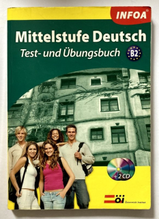 Zsuzsanna, Antal; János, Mohácsi - Mittelstuff Deutch B2 - Test- und Übungsbuch mit CD
