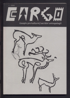 Cargo: časopis pro kulturní/sociální antropologii 1/2009