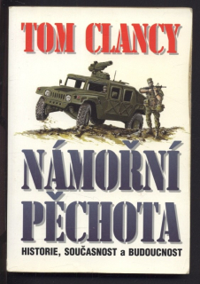 Clancy, Tom - Námořní pěchota - Historie, současnost a budoucnost