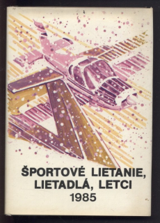 Štefánik, František - Športové lietanie, lietadlá, letci 1985