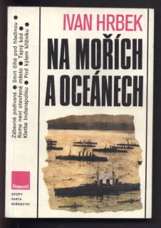Hrbek, Ivan - Na mořích a oceánech