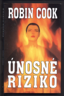 Cook, Robin - Únosné riziko