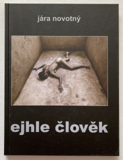 Novotný, Jára - Ejhle člověk