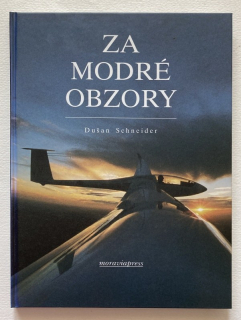 Schneider, Dušan - Za modré obzory