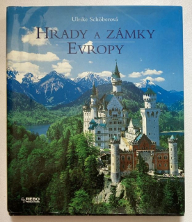 Schöberová, Ulrike - Hrady a zámky Evropy