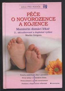 Gregora, Martin - Péče o novorozence a kojence