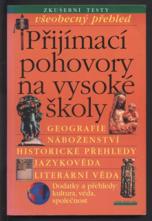 Kolektiv autorů - Přijímací pohovory na vysoké školy - Zkušební testy - Všeobecný přehled