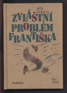 Šabach, Petr - Zvláštní problém Františka S.