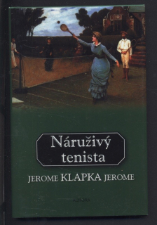 Jerome, Klapka Jerome - Náruživý tenista