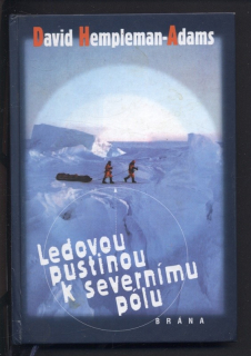 Hempleman Adams, David - Ledovou pustinou k severnímu pólu