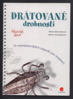 Samohýlová, Alena; Vondrušková, Alena - Drátkované drobnosti