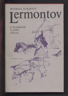 Lermontov, Michail Jurjevič - Z plamene a jasu