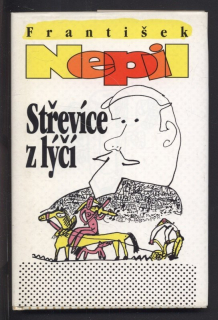 Nepil, František - Střevíce z lýčí