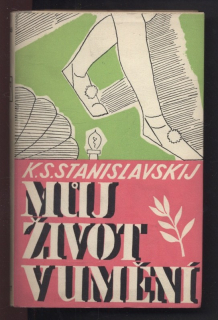 Stanislavskij, K. S. - Můj život v umění