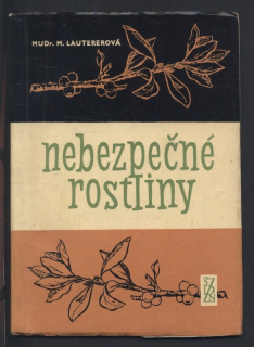 Lautererová, Milada - Nebezpečné rostliny