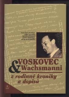 Borovičková, Adriena - Voskovec  a  Wachsmanni - Z rodinné kroniky a dopisů