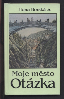 Borská, Ilona - Moje město Otázka