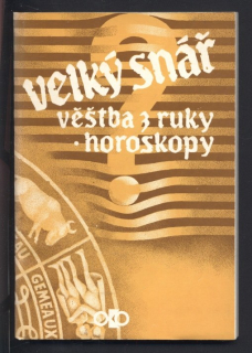 Velký snář: Věštba z ruky a horoskopy