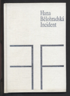 Bělohradská, Hana - Incident