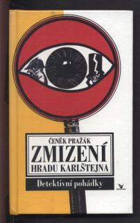Pražák, Čeněk - Zmizení hradu Karlštejna - Detektivní pohádky