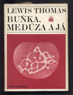 Thomas, Lewis - Buňka, medúza a já