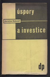 Nebesář, Jaroslav - Úspory a investice