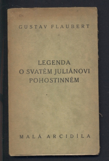 Flaubert, Gustav - Legenda o svatém Juliánovi Pohostinném