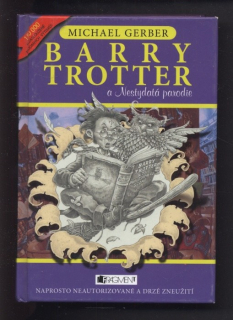 Gerber, Michael - Barry Trotter a Nestydatá parodie