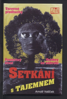 Vašíček, Arnošt - Setkání s tajemnem