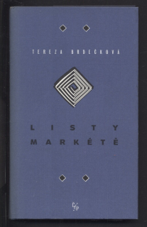 Brdečková, Tereza - Listy Markétě