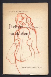 Beneš Buchlovan, Bedřich - Jáchym, tovaryš houslařský, na zkušené