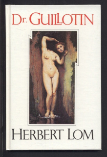 Lom, Herbert - Dr. Guillotin