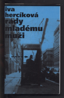 Hercíková, Iva - Rady mladému muži