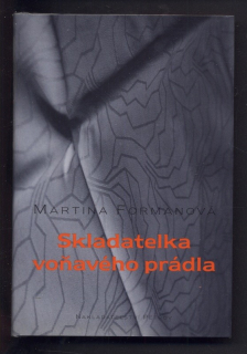 Formanová, Martina - Skladatelka voňavého prádla