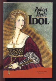 Merle, Robert - Idol