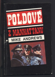 Andrews, Mike - Poldové z Manhattanu