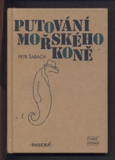 Šabach, Petr - Putování mořského koně